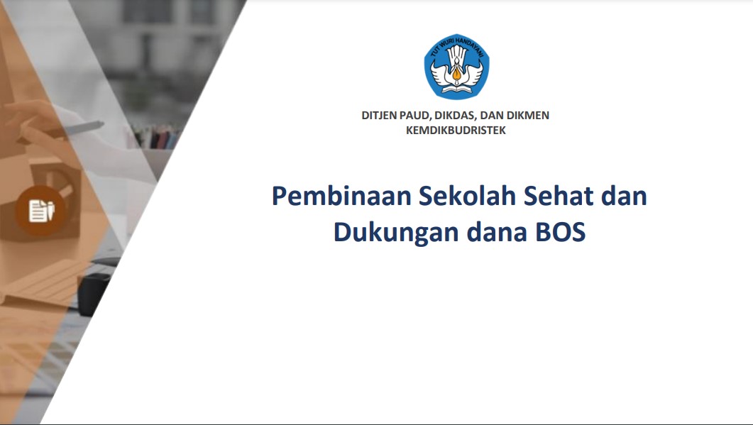 Pembinaan Sekolah Sehat dan Dukungan dana BOS